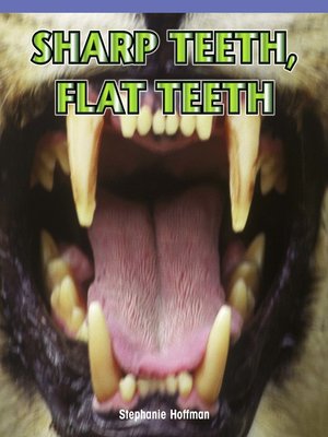 cover image of Sharp Teeth, Flat Teeth